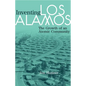 Inventing Los Alamos: The Growth of an Atomic Community - Paperback