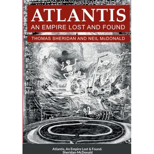 Atlantis, An Empire Lost and Found - Paperback