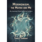 Mormonism, the Matrix and Me: My Journey from Kolob to Calvary - Paperback