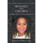 Messages from Children ... and What They Can Teach Grown-Ups - Paperback