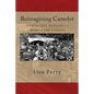 Reimagining Camelot: Wheelwright, Kentucky in Memory and Folklore - Paperback