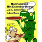 Harrison and his Dinosaur Robot and the Giant Pizza - Paperback