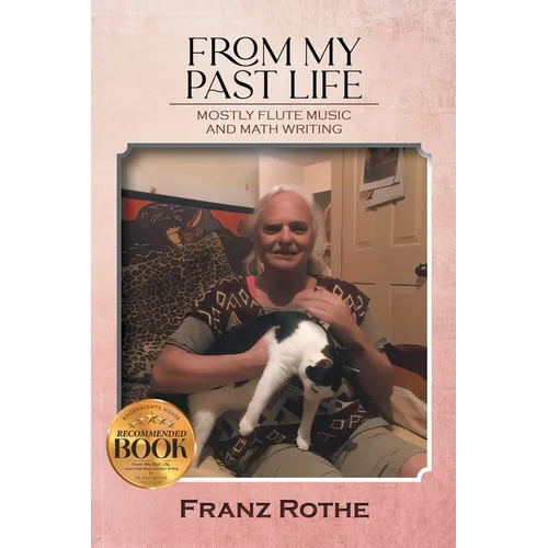 From My Past Life: Mostly Flute Music and Math Writing - Paperback