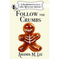 Follow the Crumbs - Paperback