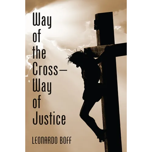 Way of the Cross-Way of Justice - Paperback