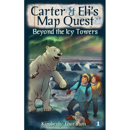 Carter & Eli's Map Quest: Beyond the Icy Towers - Paperback