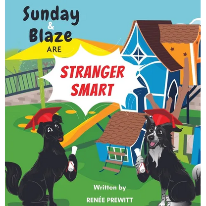 Sunday And Blaze Are Stranger Smart - Hardcover