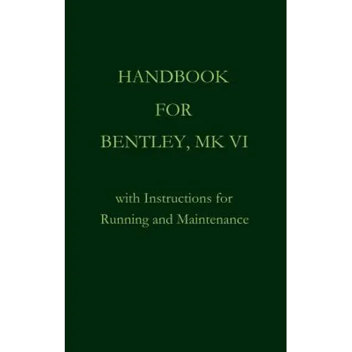 Handbook for Bentley, Mk. VI - Hardcover
