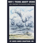 Why I Think About Urine ...: ... And a Treatment for Polycystic Kidney Disease - Paperback