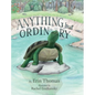 Anything But Ordinary - Hardcover