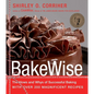 Bakewise: The Hows and Whys of Successful Baking with Over 200 Magnificent Recipes - Hardcover