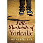 Little Bastards of Yorkville - Paperback