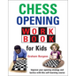 Chess Opening Workbook for Kids - Hardcover