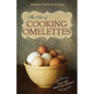 The Art of Cooking Omelettes - Paperback