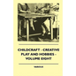 Childcraft - Creative Play And Hobbies - Volume Eight - Paperback