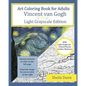 Art Coloring Book for Adults: Vincent van Gogh: Light Grayscale Edition - Paperback