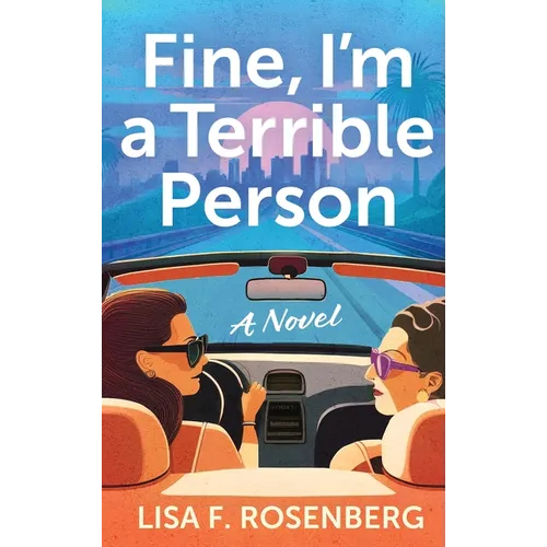 Fine, I'm a Terrible Person - Paperback