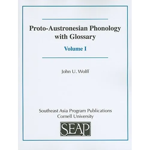 Proto-Austronesian Phonology with Glossary - Paperback