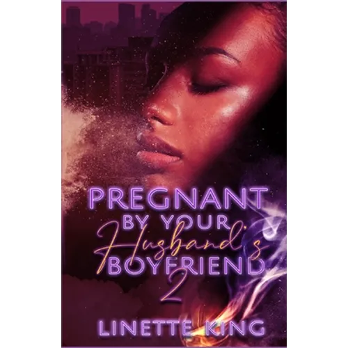 Pregnant by your husband's boyfriend 2 - Paperback
