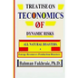 Teconomics oF Dynamic Risks: All Natural Disasters, And Energy Resource... - Paperback