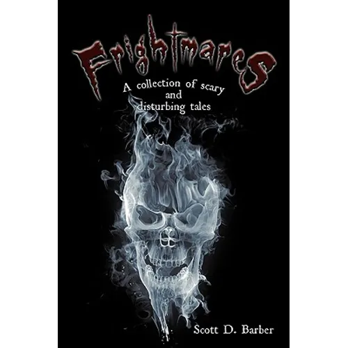 Frightmares: A collection of scary and disturbing tales - Paperback