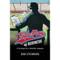 The Triple Play of Business: A Strategy for a Healthy Company - Paperback