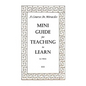 A Course In Miracles Mini Guide for Teaching to Learn - Paperback