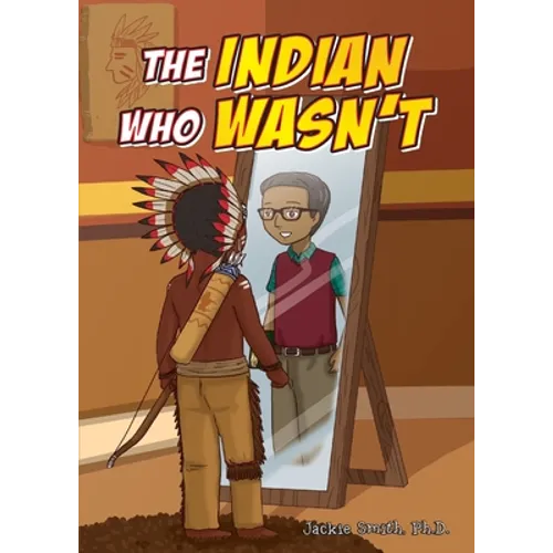 The Indian Who Wasn't - Paperback