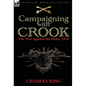 Campaigning With Crook: the War Against the Sioux, 1876 - Hardcover