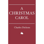 A Christmas Carol: In Prose. Being a Ghost Story of Christmas. - Paperback