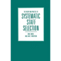 The Theory and Practice of Systematic Staff Selection - Paperback