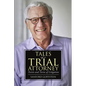 Tales of a Trial Attorney: Twists and Turns of Litigation - Paperback