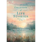 A Collection of Life Stories: With Stops Along the Way - Hardcover