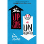 The Upside of Unrequited - Hardcover