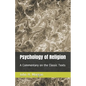 Psychology of Religion: A Commentary on the Classic Texts - Paperback