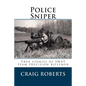 Police Sniper: Stories of SWAT team precision riflemen - Paperback