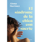 El Síndrome de la Chica Con Suerte / The Lucky Girl Syndrome - Paperback