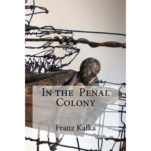 In the Penal Colony - Paperback