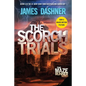 The Scorch Trials: Book Two of the Maze Runner Series - Hardcover