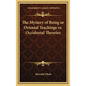 The Mystery of Being or Oriental Teachings vs. Occidental Theories - Hardcover