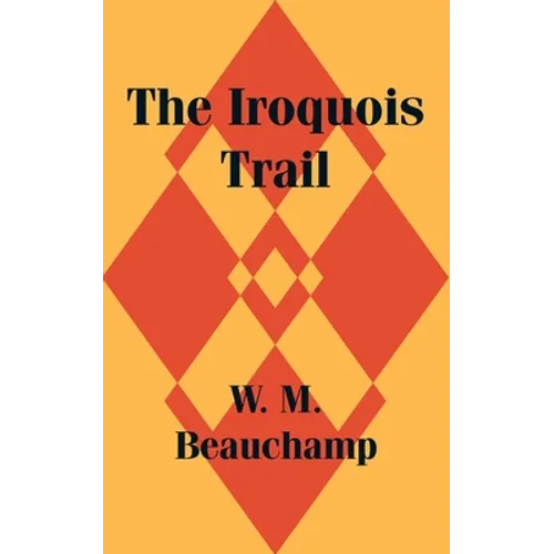 The Iroquois Trail - Paperback