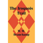 The Iroquois Trail - Paperback
