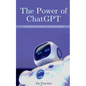 The Power of ChatGPT - Paperback