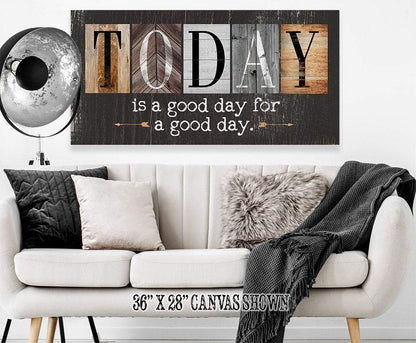 Today Is A Good Day - Multi Pattern - Canvas