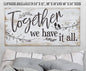 Together We Have It All - Canvas
