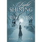 A Light Shining In The Darkness - Paperback