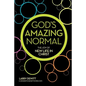 God's Amazing Normal - Paperback