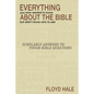 Everything You Ever Wanted to Know About the Bible But Didn't Know Who to Ask - Hardcover