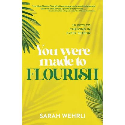 You Were Made to Flourish: 10 keys to thriving in every season - Paperback