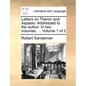 Letters on Theron and Aspasio. Addressed to the Author. in Two Volumes. ... Volume 1 of 2 - Paperback